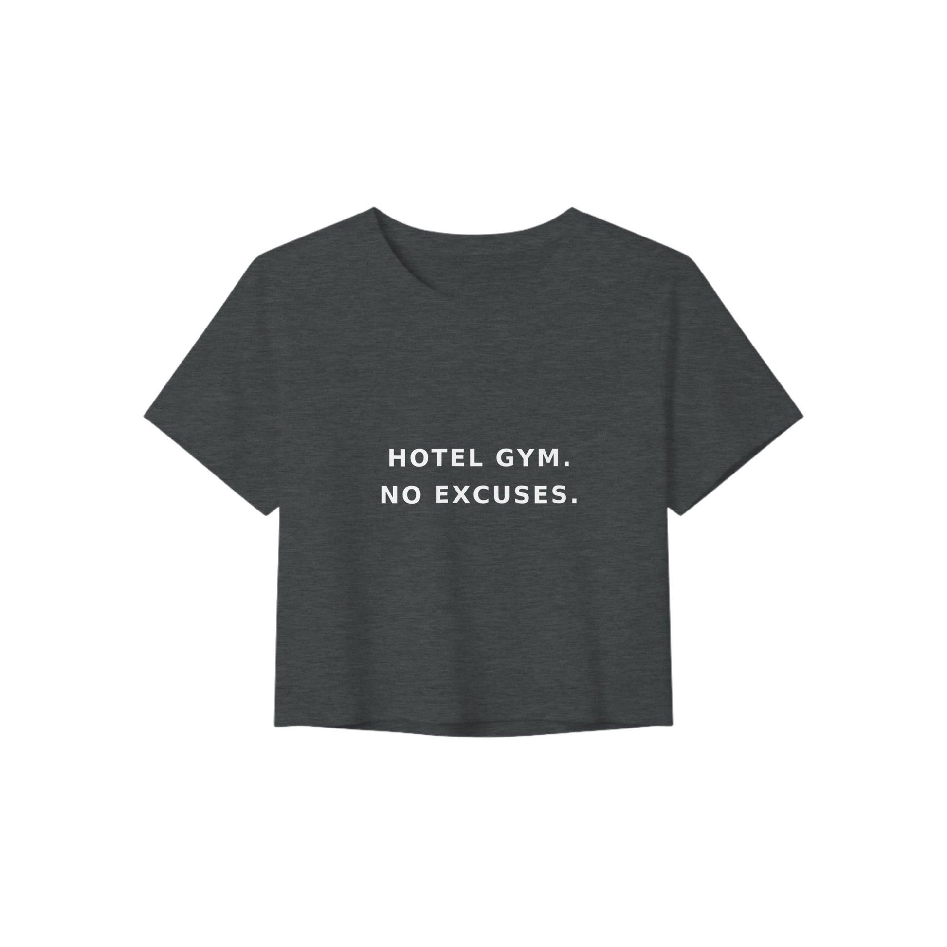 women's flowy travel crop tee with white Hotel Gym. No Excuses. statement print