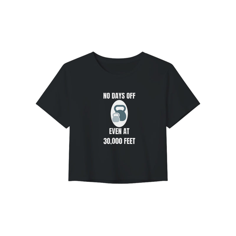 No Days Off Even at 30,000 Feet crop tee print close-up