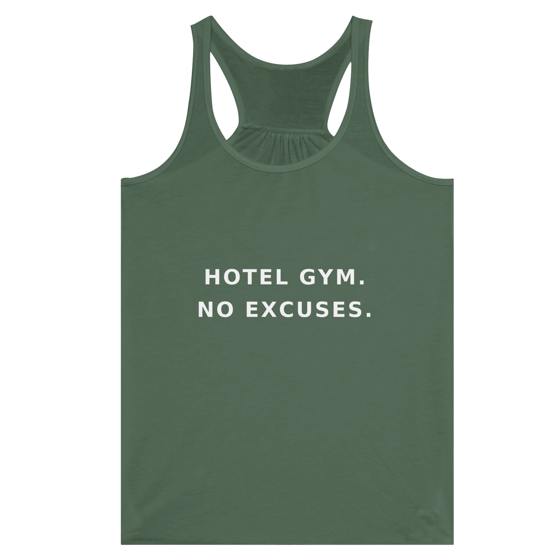 women's flowy racerback tank with white Hotel Gym. No Excuses. statement print