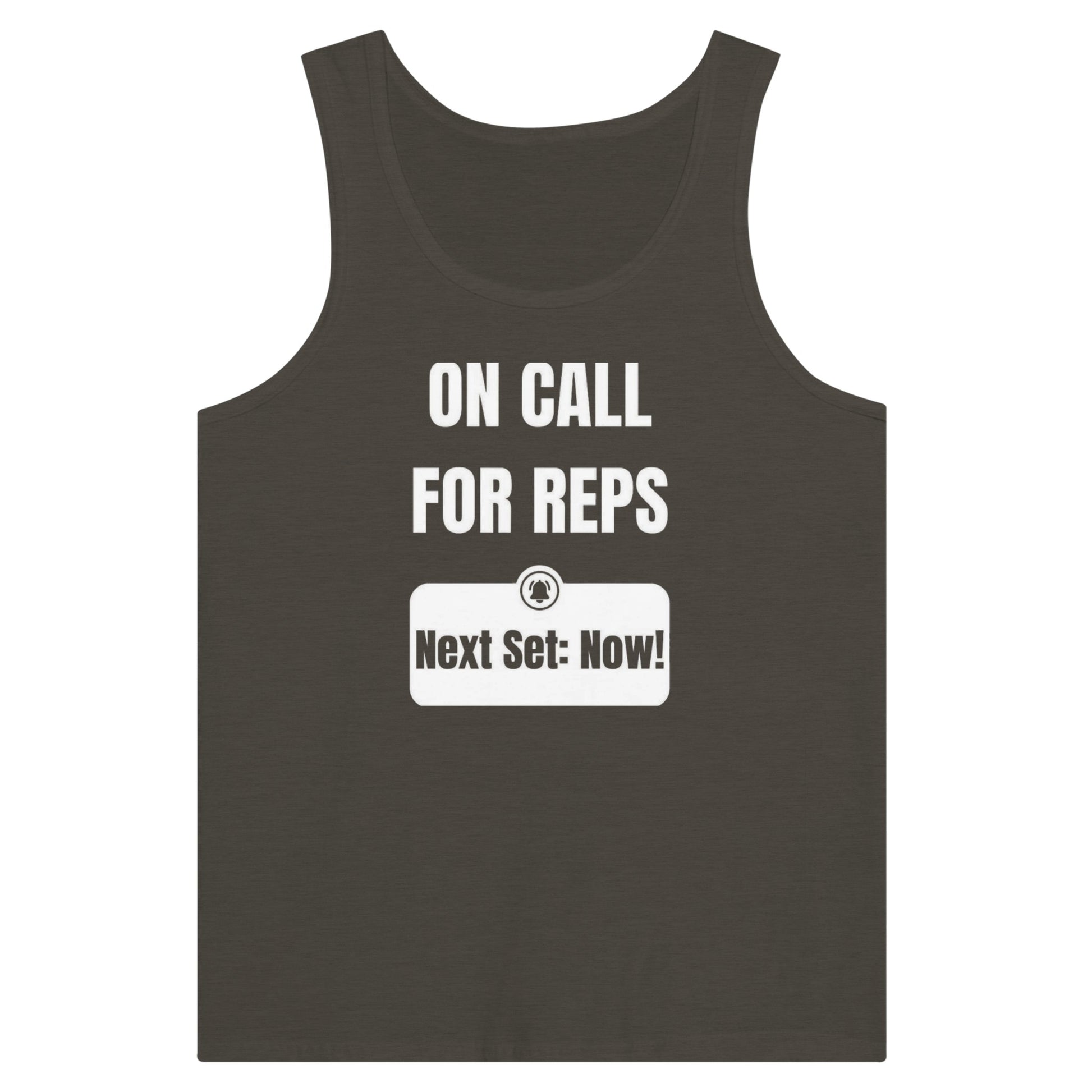 unisex premium travel tank with white On Call for Reps notification graphic reading Next Set: Now!