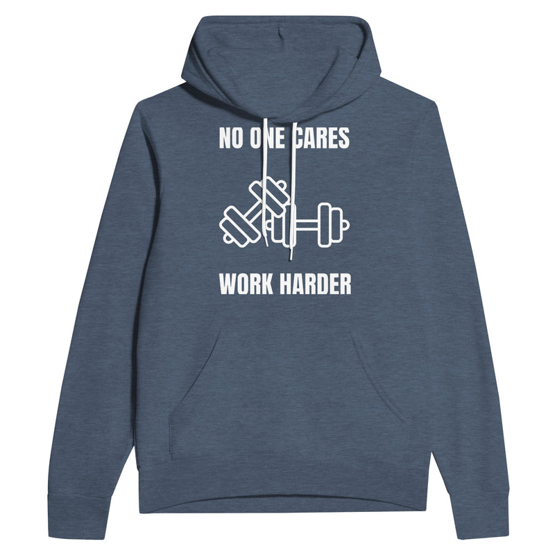 No One Cares. Work Harder sponge fleece hoodie — flight-tested travel fitness apparel for the road warrior | Dumbbells & Hotels