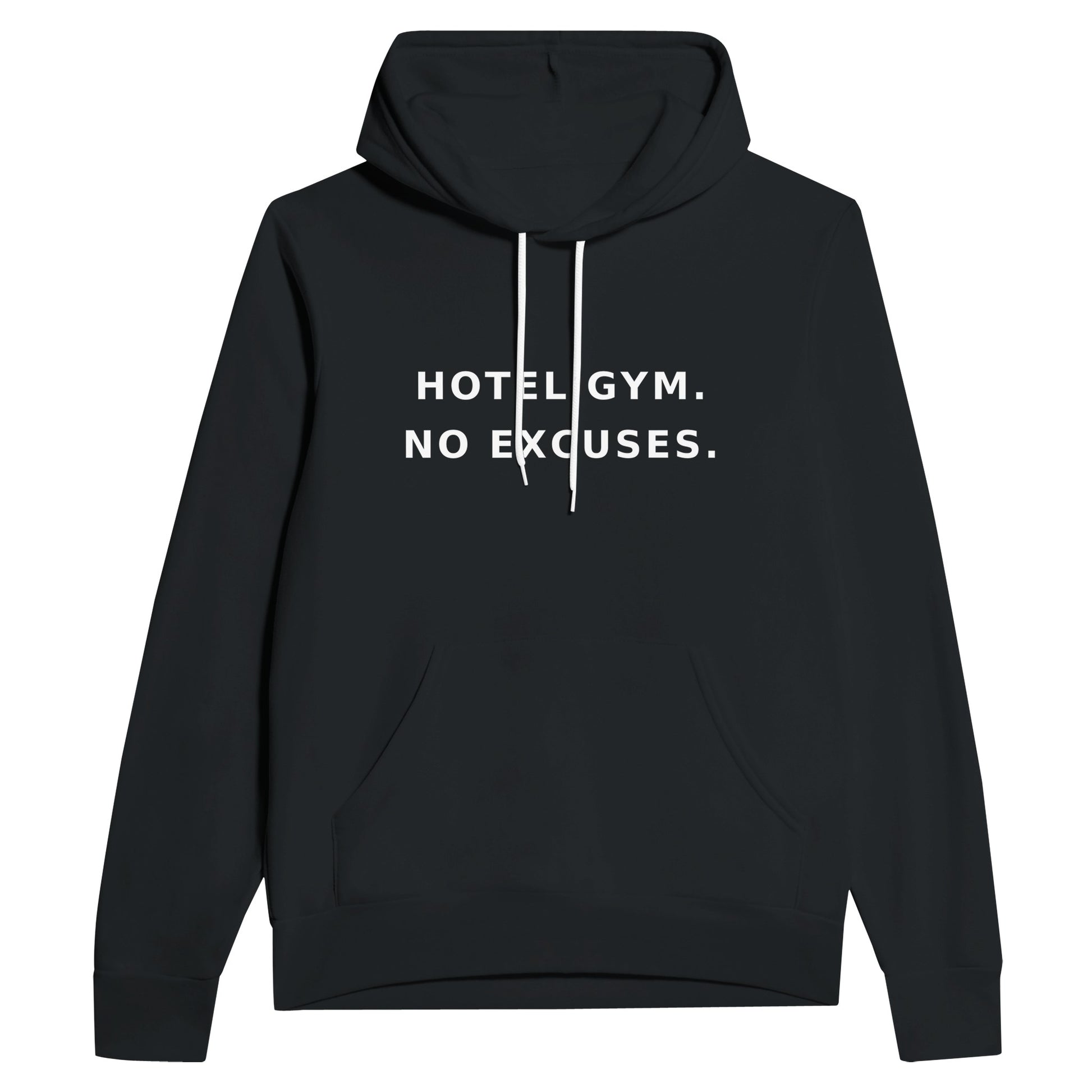 unisex midweight travel hoodie with white Hotel Gym. No Excuses. statement print