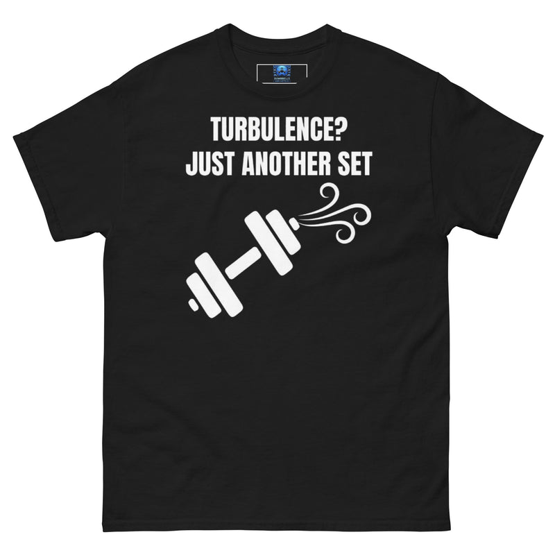 Dumbbells and Hotels Turbulence? Just Another Set Black travel gym t-shirt front view veteran founded pilot designed hotel gym apparel