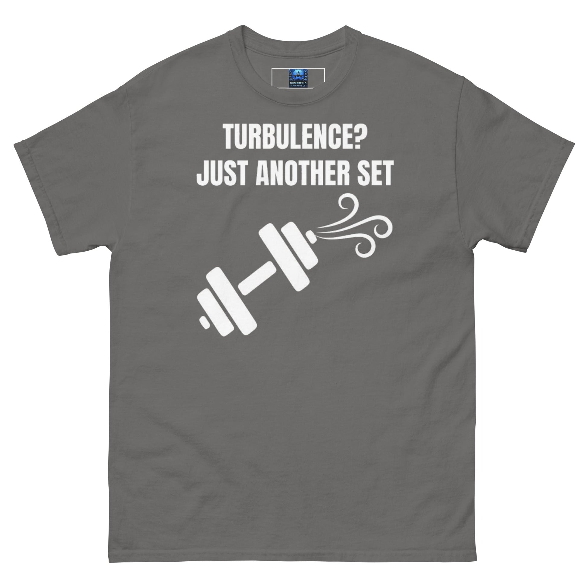 Dumbbells and Hotels Turbulence? Just Another Set Charcoal travel gym t-shirt front view veteran founded pilot designed hotel gym apparel
