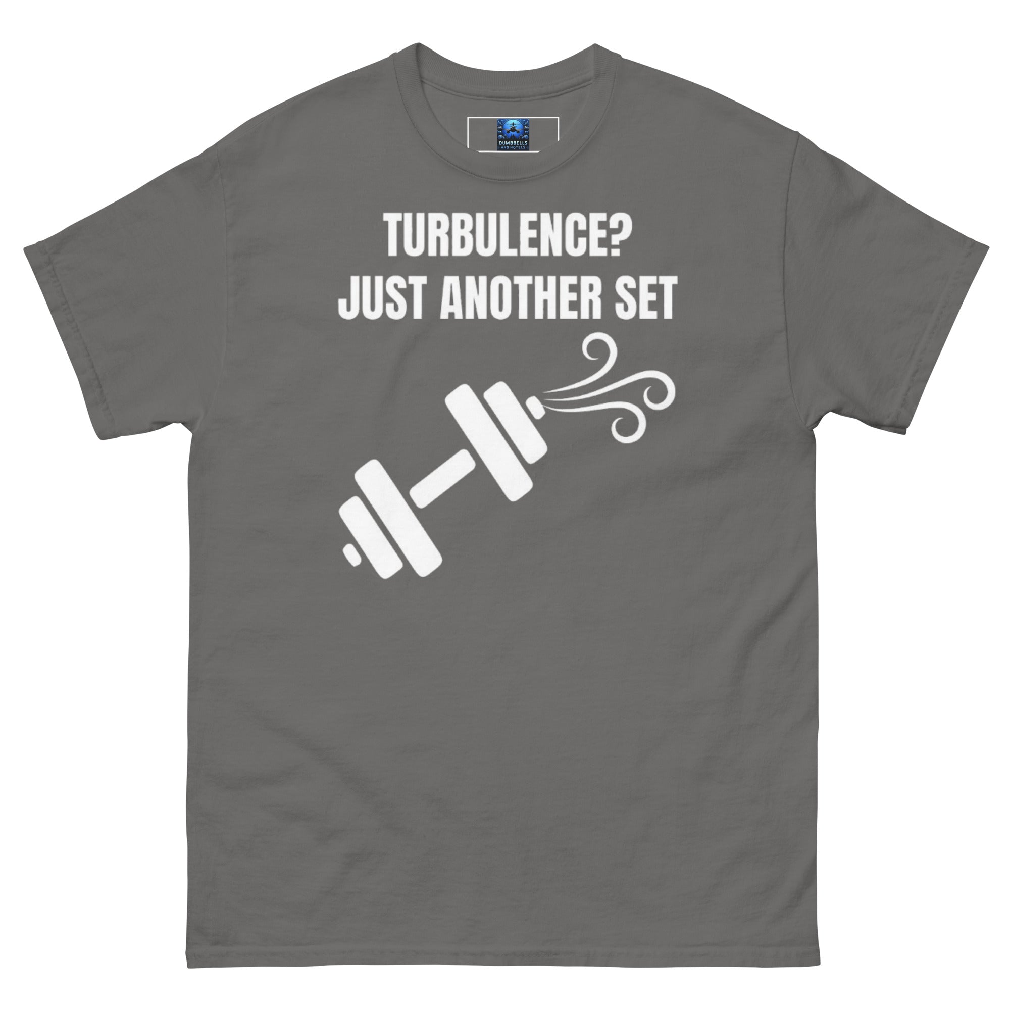 Dumbbells and Hotels Turbulence? Just Another Set Charcoal travel gym t-shirt front view veteran founded pilot designed hotel gym apparel
