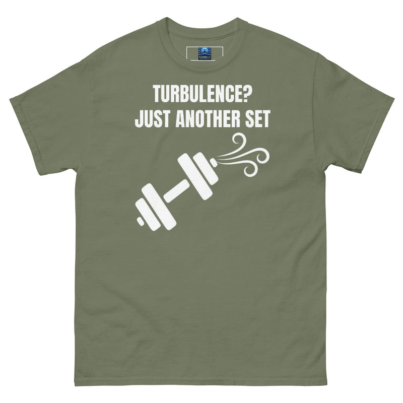 Dumbbells and Hotels Turbulence? Just Another Set Military Green travel gym t-shirt front view veteran founded pilot designed hotel gym apparel