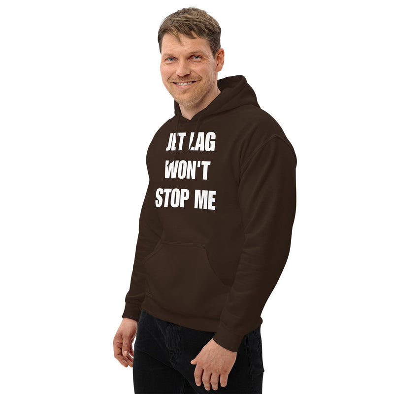 Jet Lag Won't Stop Me hoodie — Product mockup