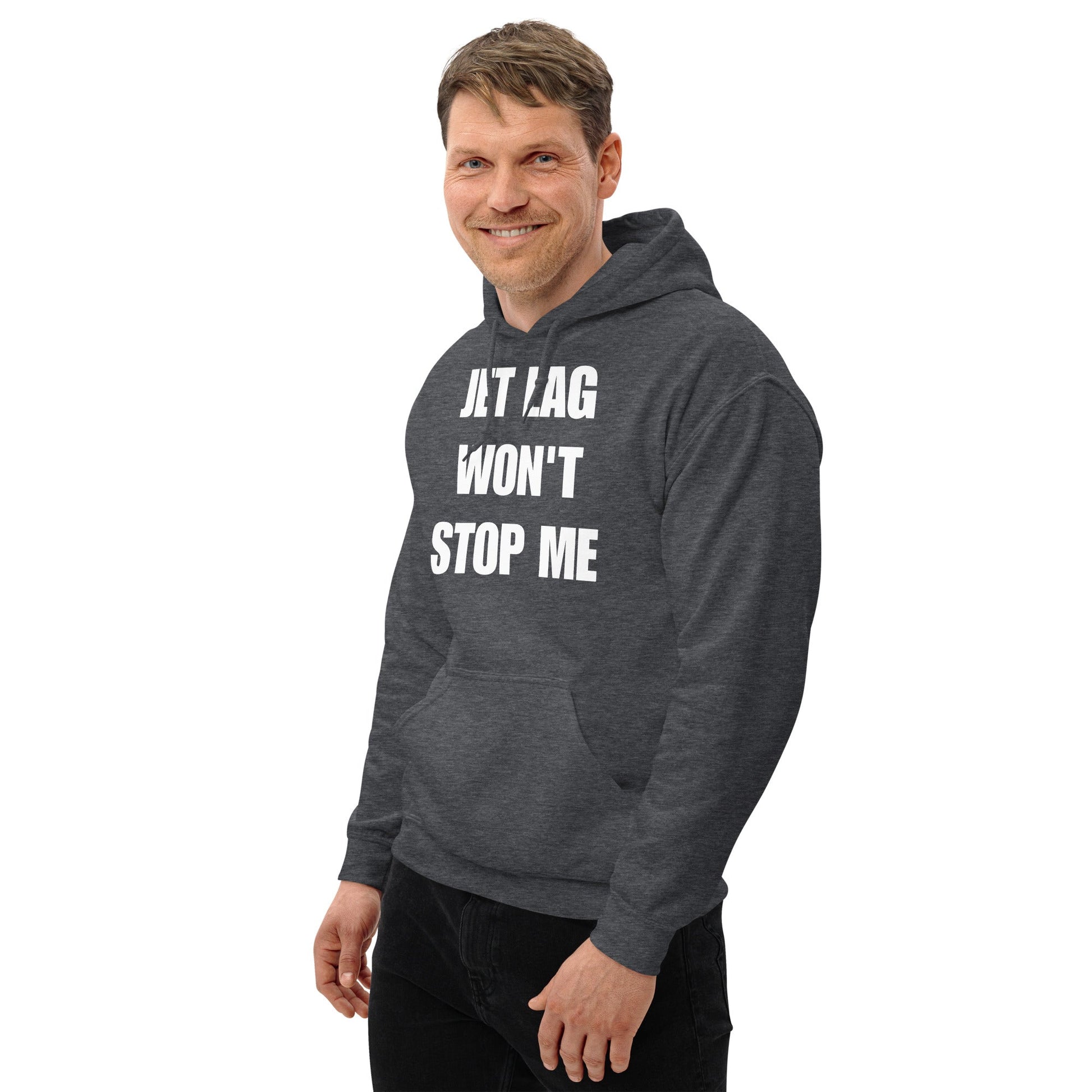 Jet Lag Won't Stop Me hoodie — travel fitness apparel by Dumbbells & Hotels