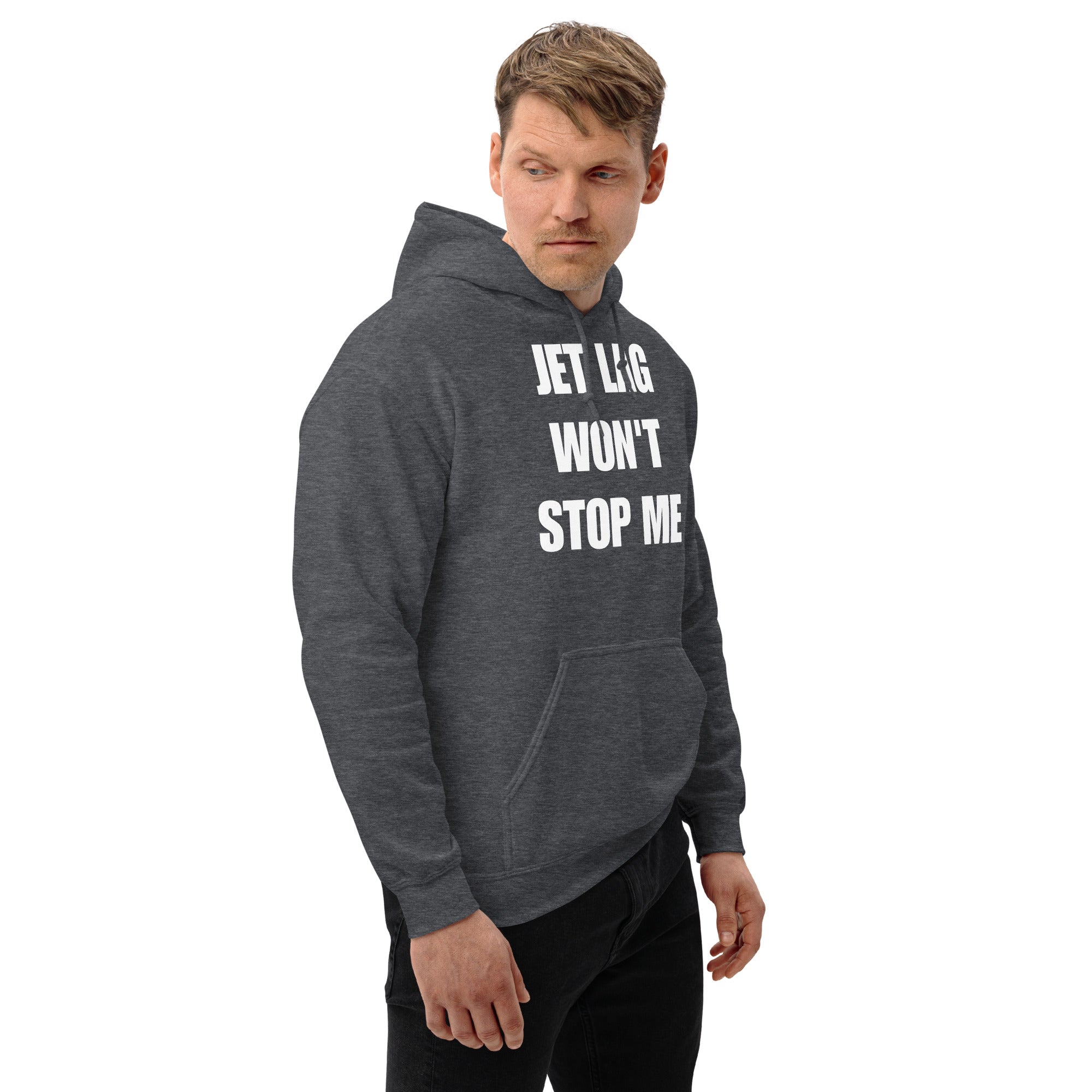 Jet Lag Won't Stop Me hoodie — travel fitness apparel by Dumbbells & Hotels