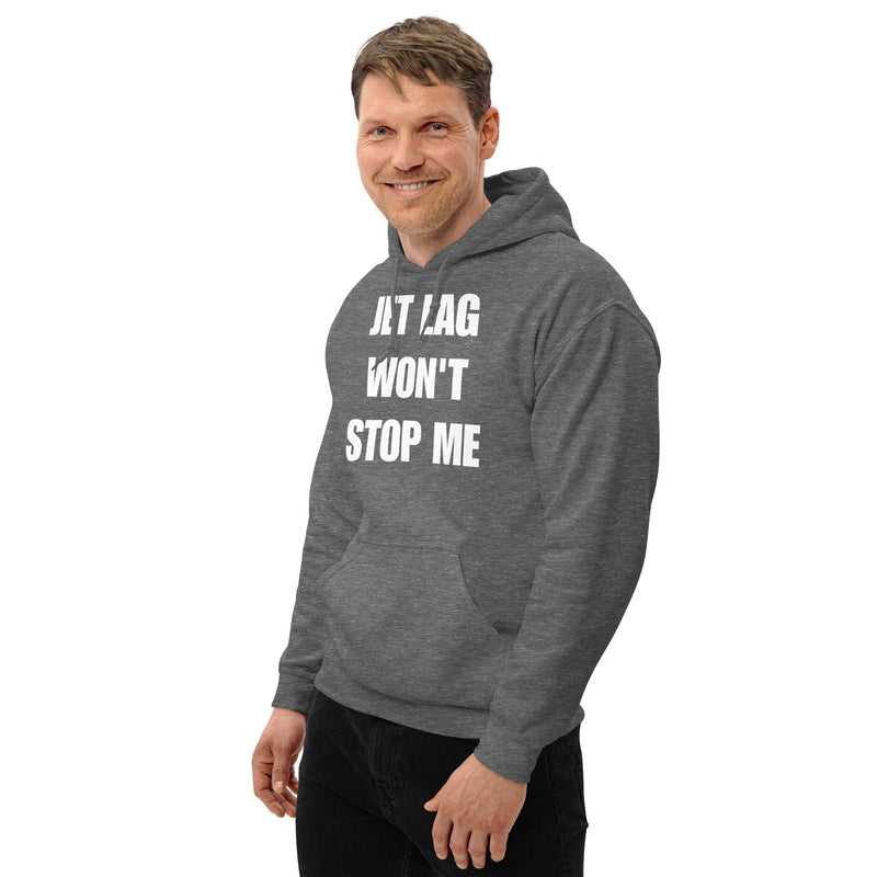 Jet Lag Won't Stop Me hoodie — layover-ready travel fitness by Dumbbells & Hotels