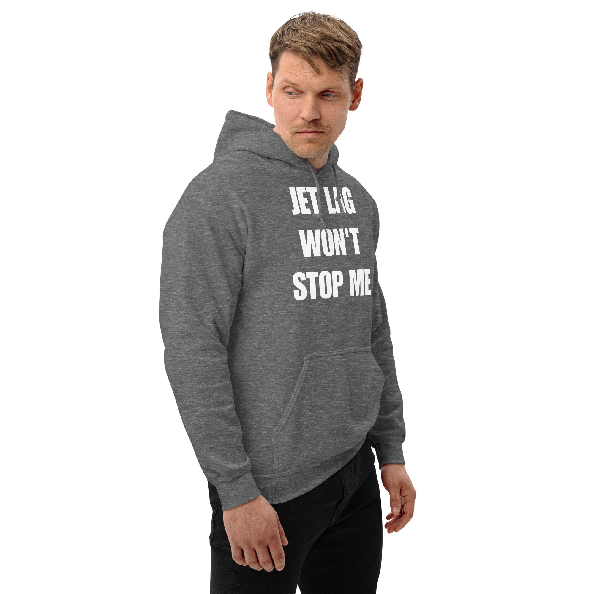 Jet Lag Won't Stop Me hoodie — travel fitness apparel by Dumbbells & Hotels