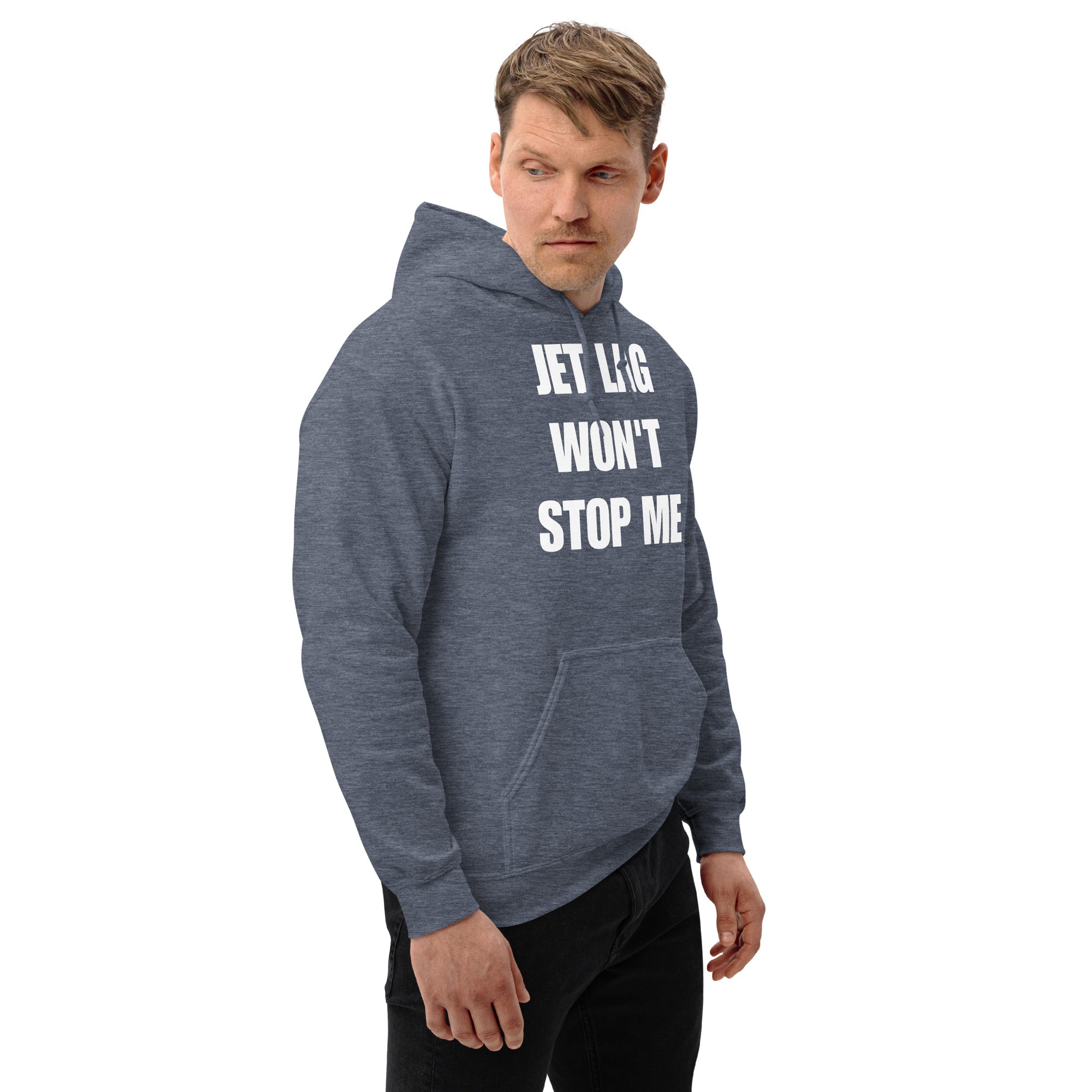 Jet Lag Won't Stop Me hoodie — layover-ready travel fitness by Dumbbells & Hotels