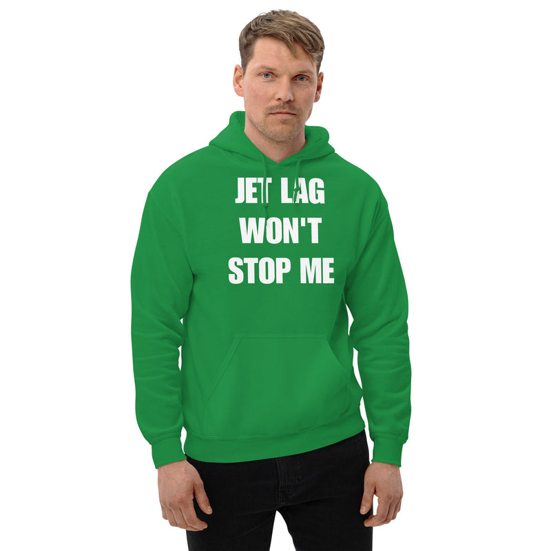 Jet Lag Won't Stop Me hoodie — layover-ready travel fitness by Dumbbells & Hotels