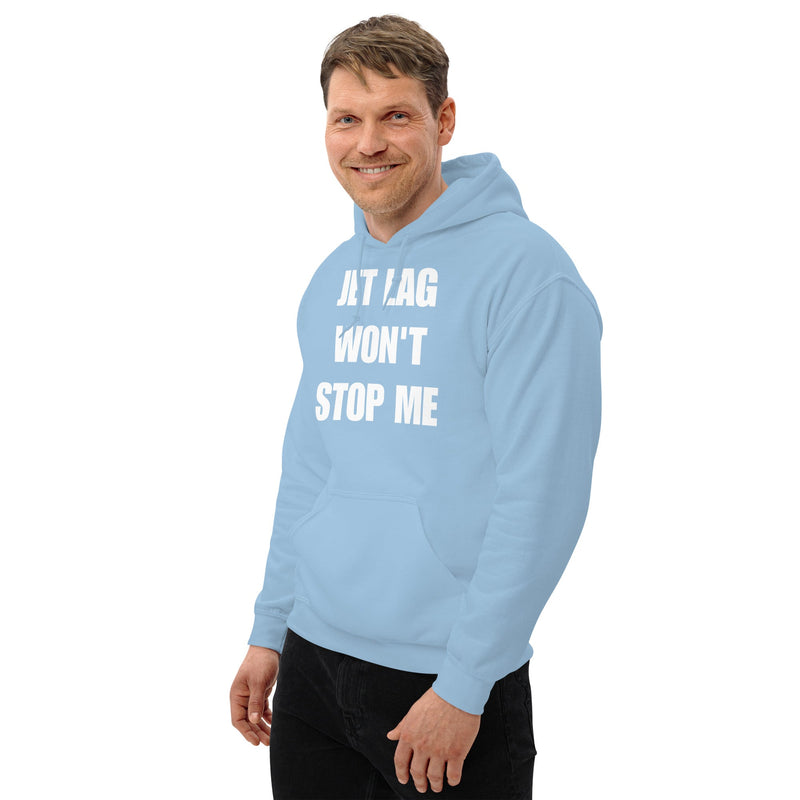 Jet Lag Won't Stop Me hoodie — Dumbbells & Hotels flight tested