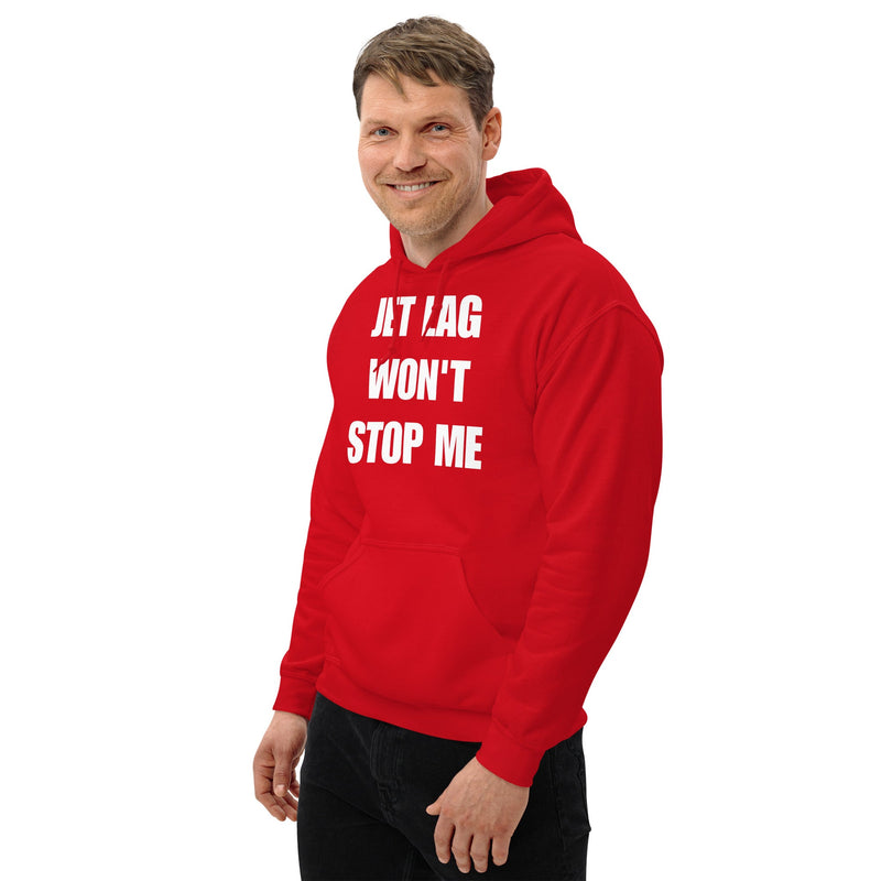 Jet Lag Won't Stop Me hoodie — Product mockup
