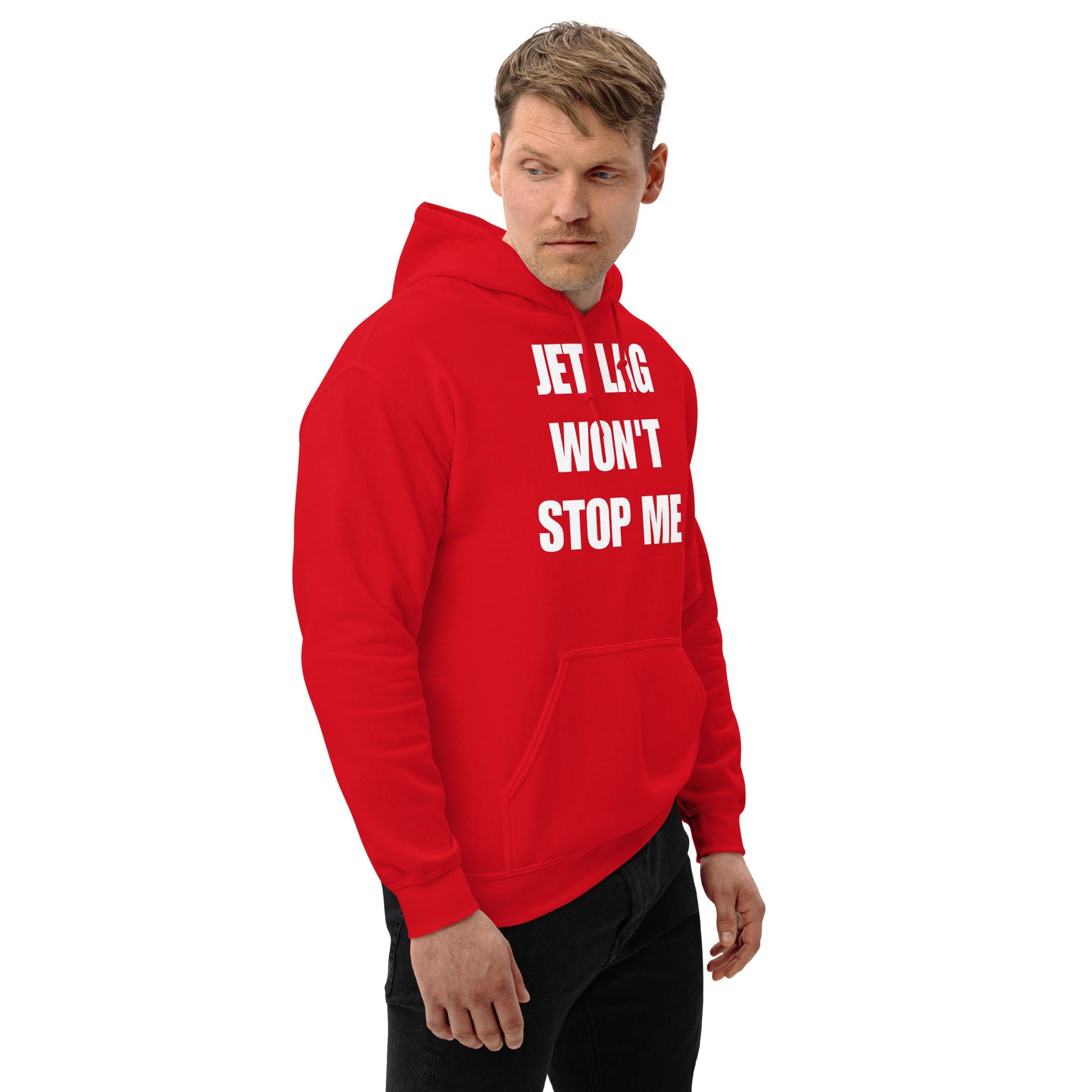 Jet Lag Won't Stop Me hoodie — Product mockup