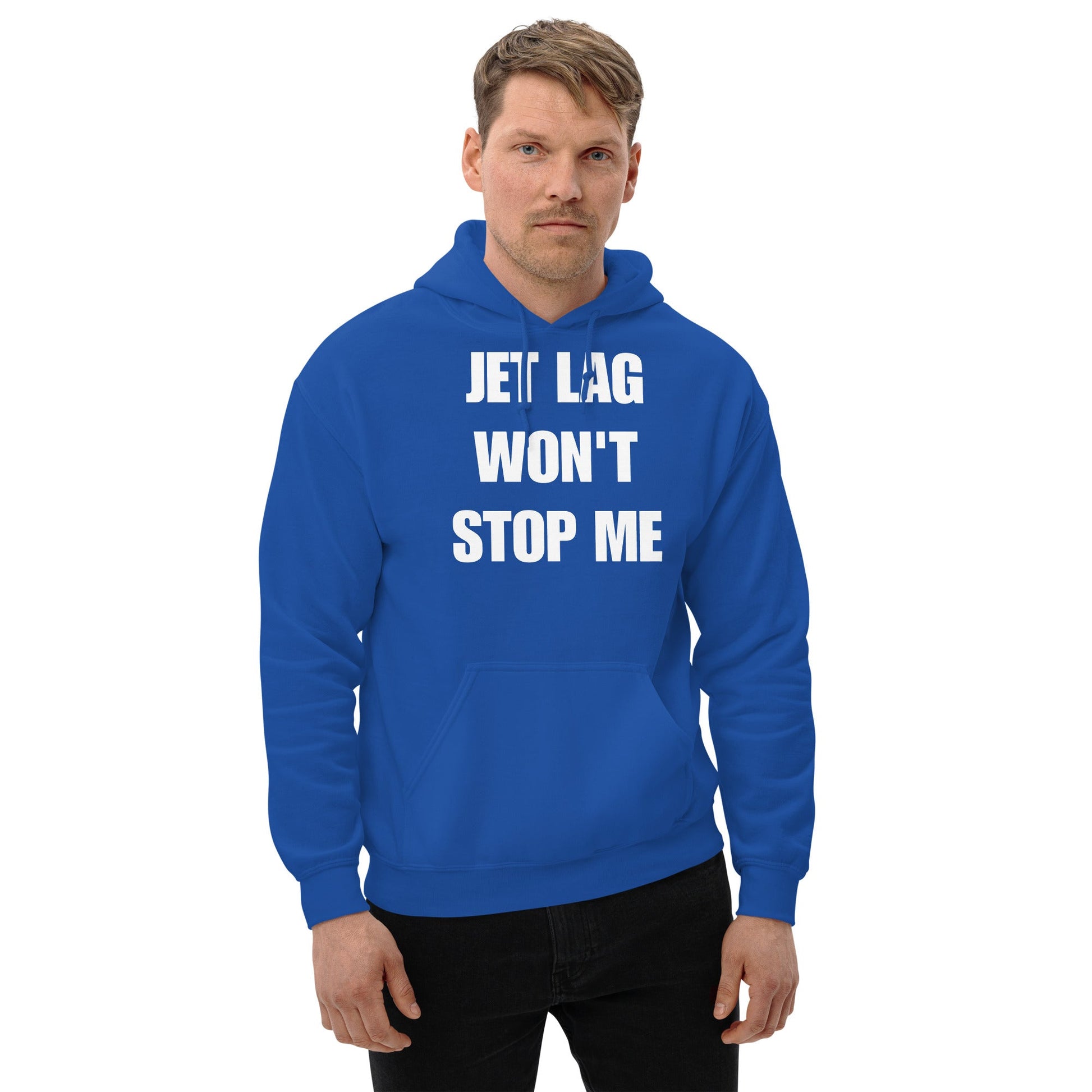 Jet Lag Won't Stop Me hoodie — road warrior travel fitness by Dumbbells & Hotels
