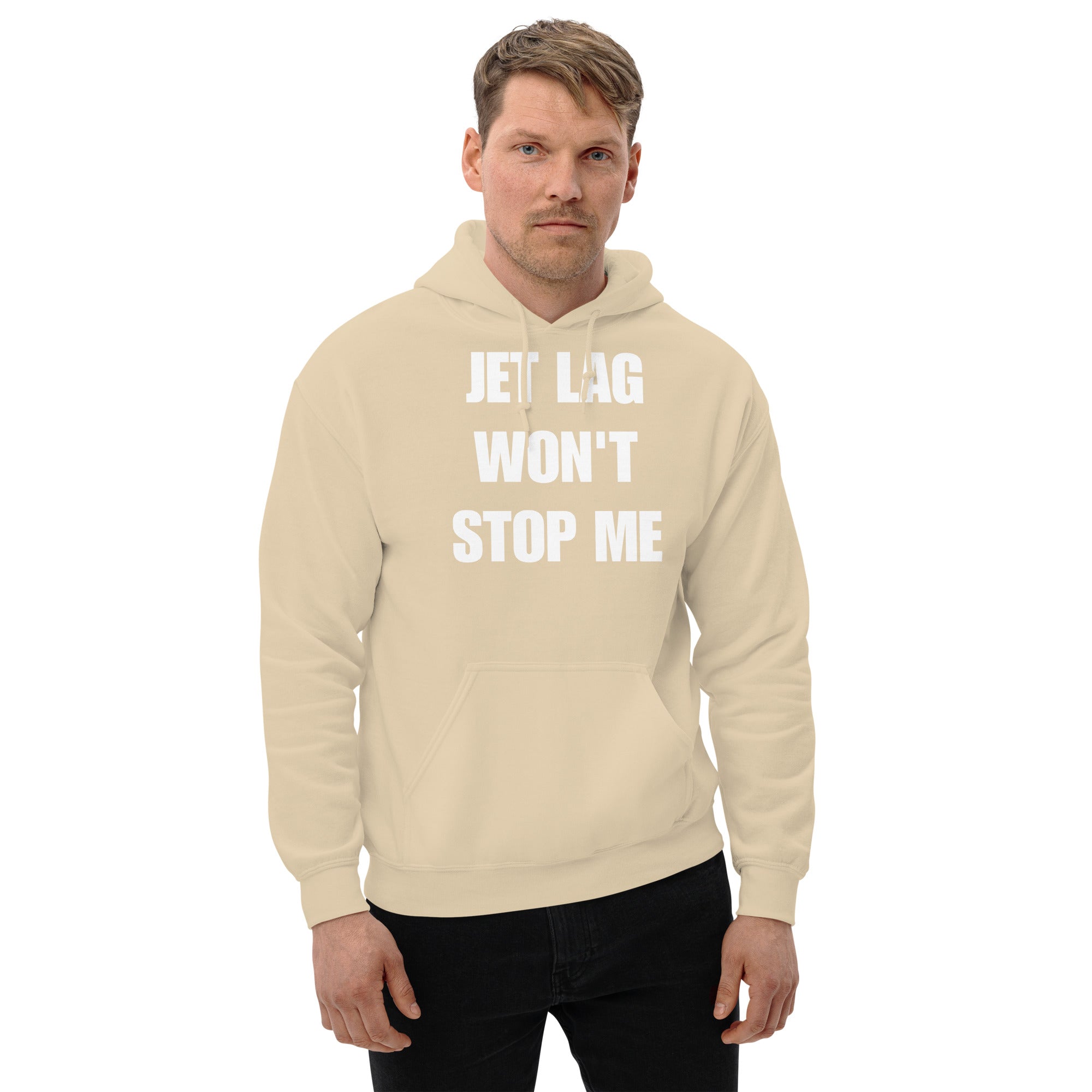 Jet Lag Won't Stop Me hoodie — Dumbbells & Hotels veteran-founded
