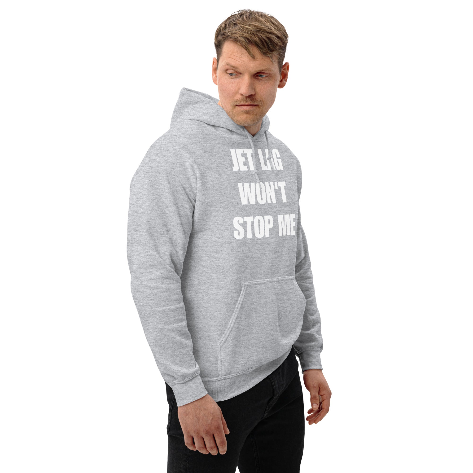Jet Lag Won't Stop Me hoodie — Dumbbells & Hotels flight tested