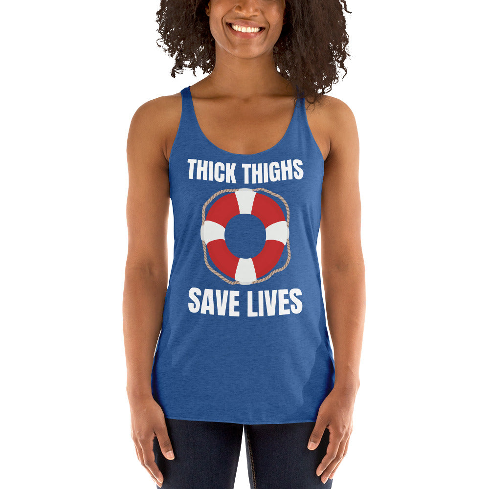 "Thick Thighs Save Lives" Women's Racerback Tank White Text Live Preserver by Dumbbells and Hotels